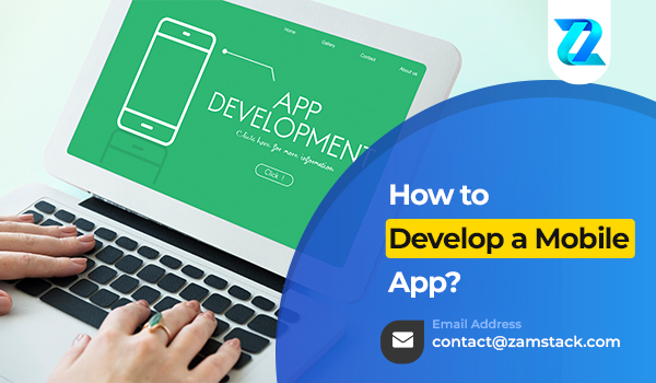 How to Develop a Mobile App?