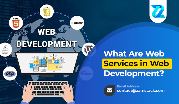 What Are Web Services in Web Development?