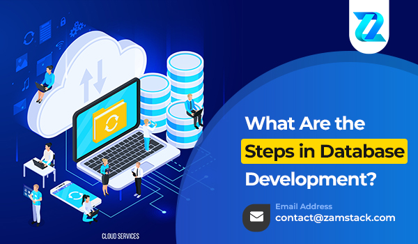 What Are the Steps in Database Development?