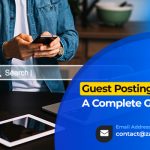 Guest Posting for SEO: A Complete Guide