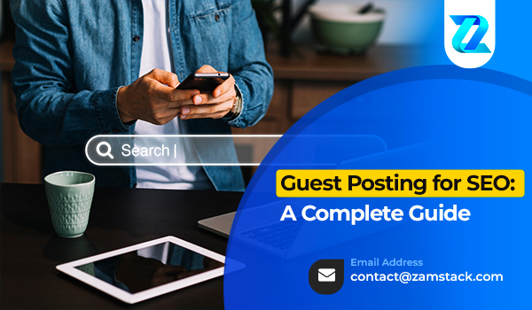 Guest Posting for SEO: A Complete Guide
