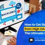 How to Get Backlinks from High DA Websites