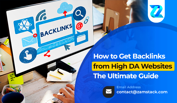 How to Get Backlinks from High DA Websites