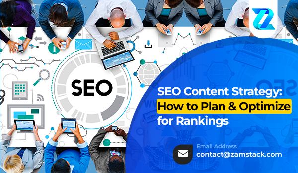 SEO Content Strategy: How to Plan & Optimize for Rankings Website